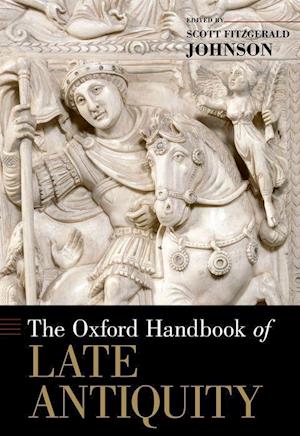 The Oxford Handbook of Late Antiquity