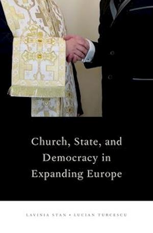 Church, State, and Democracy in Expanding Europe