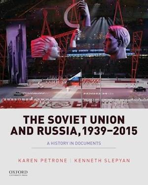 The Soviet Union and Russia, 1939-2015