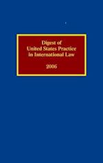 Digest of United States Practice in International Law 2006