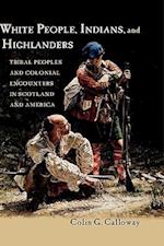 White People, Indians, and Highlanders