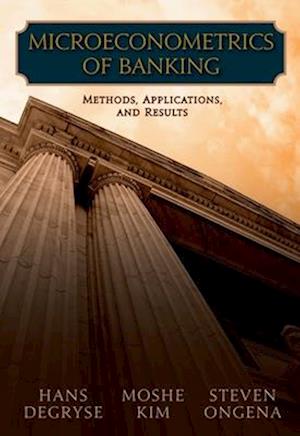 Microeconometrics of Banking Methods, Applications, and Results