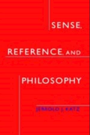 Sense, Reference, and Philosophy