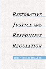 Restorative Justice & Responsive Regulation