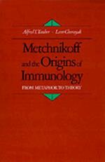 Metchnikoff and the Origins of Immunology