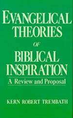 Evangelical Theories of Biblical Inspiration
