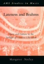 Lateness and Brahms