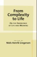 From Complexity to Life