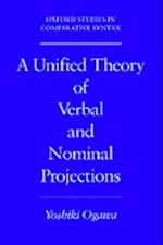 Unified Theory of Verbal and Nominal Projections