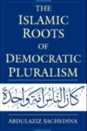 Islamic Roots of Democratic Pluralism