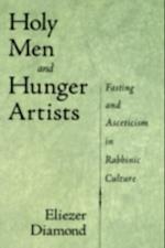 Holy Men and Hunger Artists