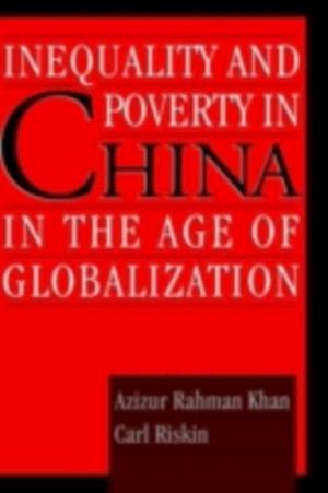 Inequality and Poverty in China in the Age of Globalization