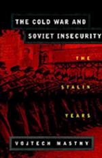 Cold War and Soviet Insecurity