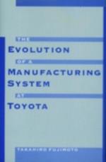 Evolution of a Manufacturing System at Toyota