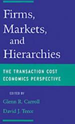 Firms, Markets and Hierarchies