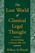 Lost World of Classical Legal Thought