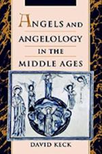 Angels and Angelology in the Middle Ages