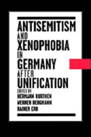 Antisemitism and Xenophobia in Germany after Unification