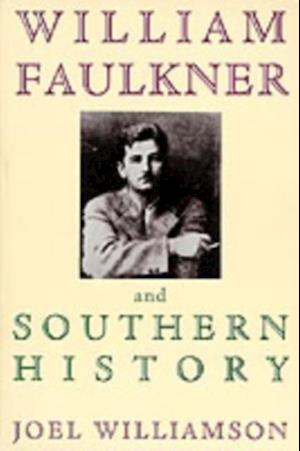 William Faulkner and Southern History