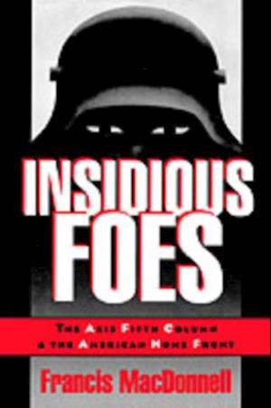 Insidious Foes