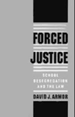 Forced Justice