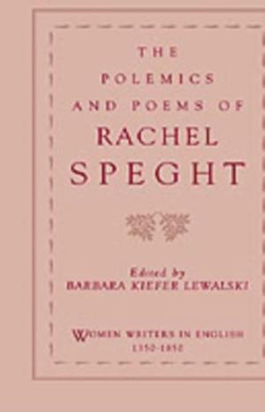 Polemics and Poems of Rachel Speght