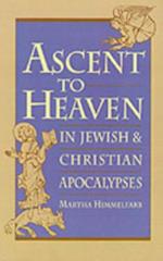 Ascent to Heaven in Jewish and Christian Apocalypses