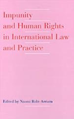 Impunity and Human Rights in International Law and Practice