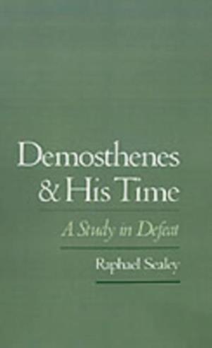 Demosthenes and His Time