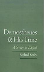 Demosthenes and His Time