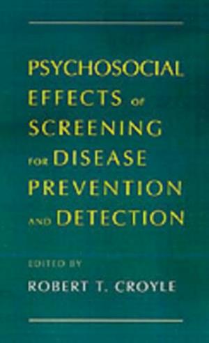 Psychosocial Effects of Screening for Disease Prevention and Detection