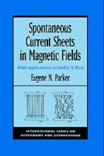 Spontaneous Current Sheets in Magnetic Fields