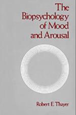 Biopsychology of Mood and Arousal