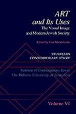 Studies in Contemporary Jewry : Volume VI: Art and Its Uses: The Visual Image and Modern Jewish Society