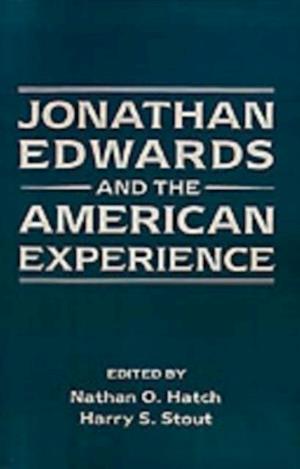 Jonathan Edwards and the American Experience