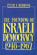 Founding of Israeli Democracy, 1948-1967