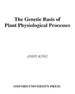 Genetic Basis of Plant Physiological Processes