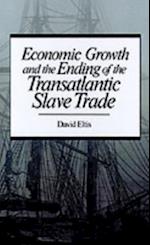 Economic Growth and the Ending of the Transatlantic Slave Trade