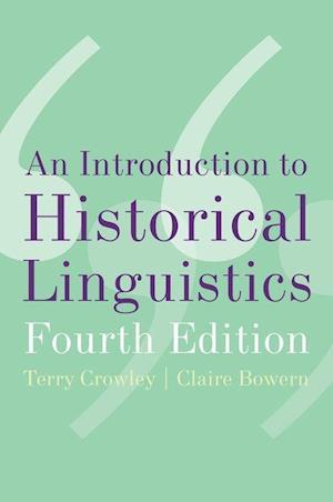 An Introduction to Historical Linguistics, 4th Edition