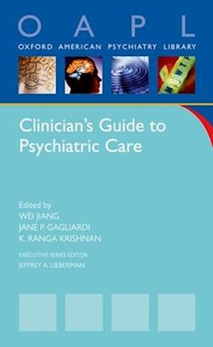 Clinician's Guide to Psychiatric Care