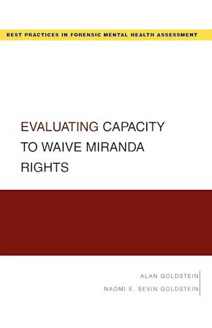 Evaluating Capacity to Waive Miranda Rights