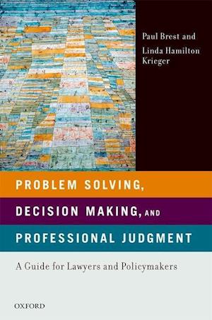 Problem Solving, Decision Making, and Professional Judgment