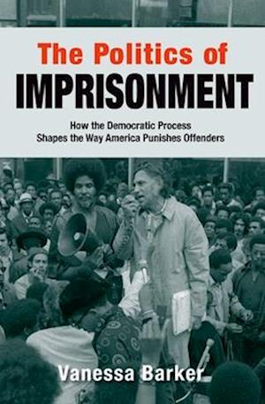 The Politics of Imprisonment