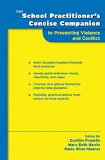 The School Practitioner's Concise Companion to Preventing Violence and Conflict