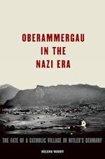 Oberammergau in the Nazi Era