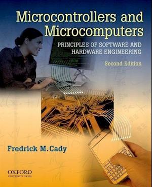 Microcontrollers and Microcomputers Principles of Software and Hardware Engineering