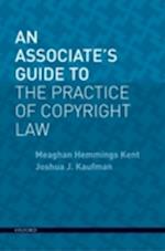 An Associate's Guide to the Practice of Copyright Law [With CDROM]