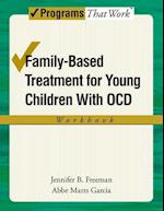 Family-Based Treatment for Young Children with OCD Workbook