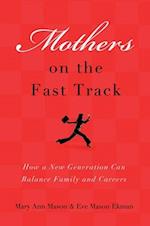 Mothers on the Fast Track