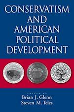 Conservatism and American Political Development